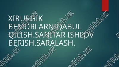 xirurgik bemorlarni qabul qilish — PPTX