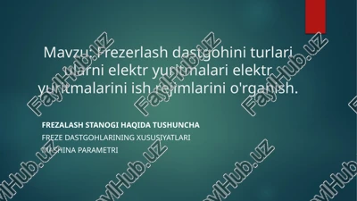 frezalash dastgohini turlari — PPTX