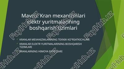 kranmexanizmlari elektr yuritmalarining boshqarish tizimlari — PPTX