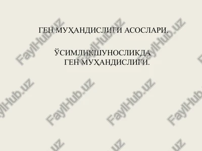genmuhandisligi asoslari — PPT