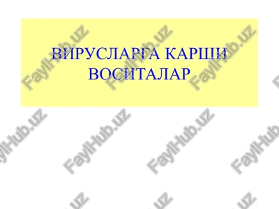 viruslarga karshi vositalar — PPTX