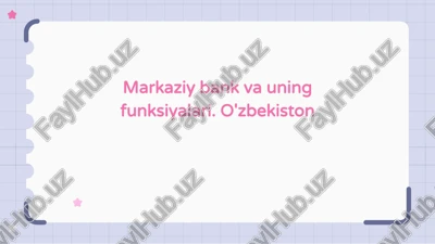 o'zbekiston markaziy banki to'g'risida ma'lumot — PPTX