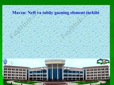 neft va tabiiy gazning element tarkibi — PPT