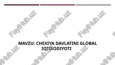 chexiya davlatini global iqtisodiyoti — PPTX