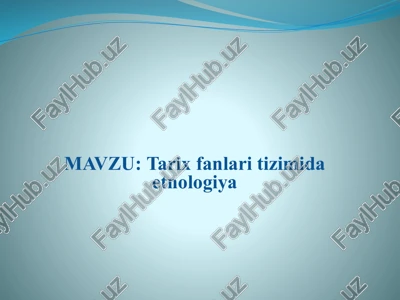 tarix fanlari tizimida etnologiya — PPTX