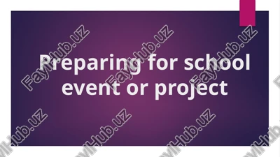 preparing for school event or project — PPTX