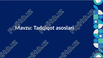 tadqiqot asoslari — PPTX