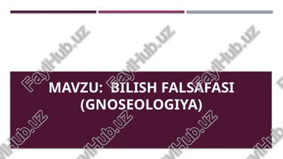 bilishfalsafasi (gnoseologiya) — PPTX