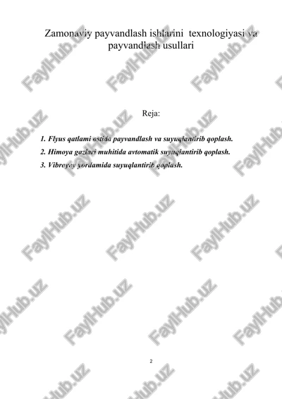 zamonaviy payvandlash ishlarini texnologiyasi va payvandlash usullari — DOCX