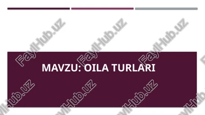 oila turlari — PPTX