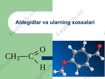aldegidlar va ularning xossalari — PPT