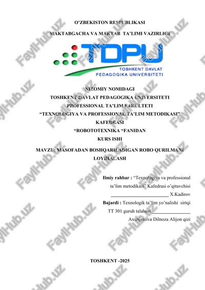 masofadan boshqariladigan robo qurilmani loyihalash — DOCX