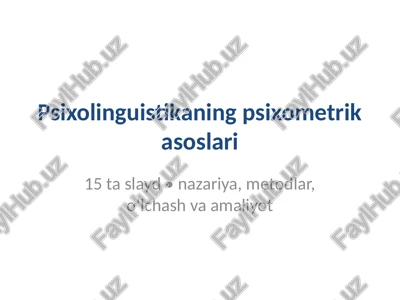 psixolinguistikaning psixometrik asoslari — PPTX