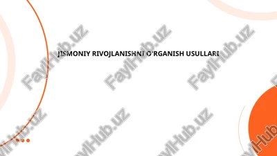 jismoniy rivojlanishni o'rganish usullari — PPTX