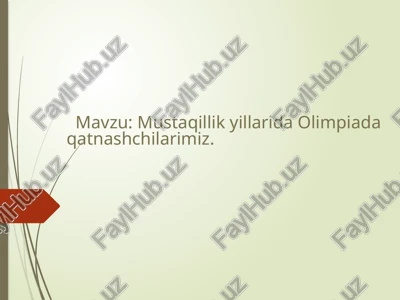 mustaqillikyillaridaolimpiadaqatnashchilarimiz — PPTX