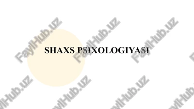 shaxs psixologiyasi — PPTX