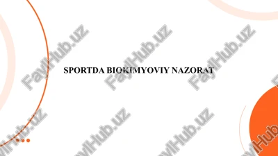 sportda biokimyoviy nazorat — PPTX