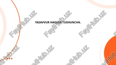 tasavvur haqida tushuncha — PPTX