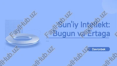 sun'iy intellekt: bugun va ertaga — PPTX
