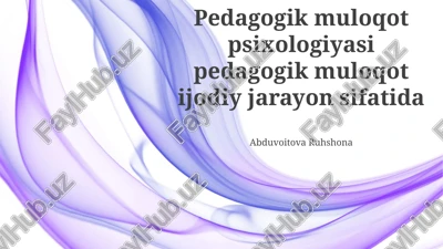 pedagogik kommunikatsiya psixologiyasining asosiy tamoyillari — PPTX