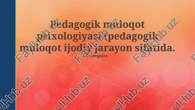 pedagogik muloqot psixologiyasi — PPTX