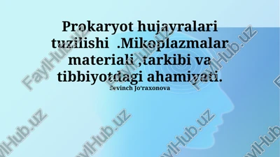 mikoplazmalar materiali, tarkibi va tibbiyotdagi ahamiyati — PPTX