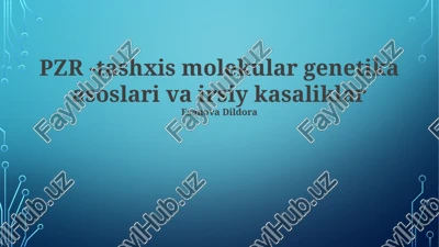 pzr -tashxis molekular genetika asoslari va irsiy kasaliklar — PPTX