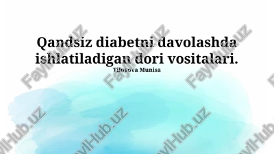 qandsiz diabetni davolashda ishlatiladigan dori vositalari — PPTX