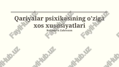 qariyalar psixikasining o'ziga xos xususiyatlari — PPTX