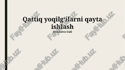 qattiq yoqilgʻi qayta ishlash texnologiyalari — PPTX