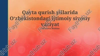 qayta qurish yillarida oʻzbekistondagi ijtimoiy siyosiy vaziyat — PPTX