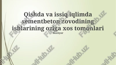 sement-beton ishlarining oziga xos tomonlari — PPTX