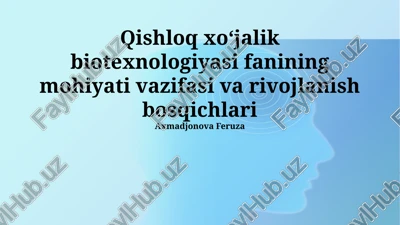 qishloq xo'jaligi biotexnologiyalari — PPTX