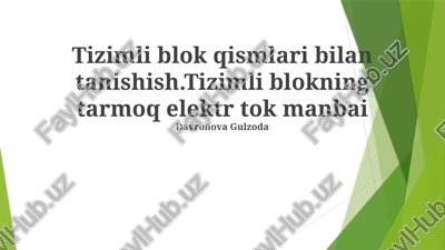 tizimli blok qismlari bilan tanishish — PPTX