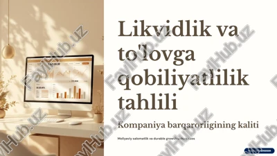 likvidlik va to'lovga qobiliyatlilik tahlili — PPTX