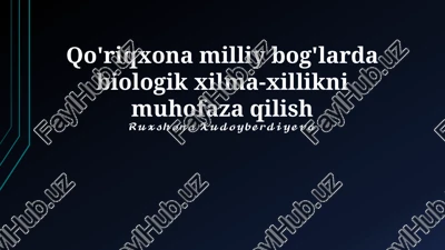 milliy bog'larda biologik xilma-xillikni muhofaza qilish — PPTX