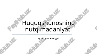 huquqshunosning nutq madaniyati — PPTX