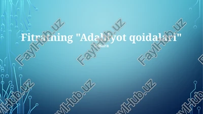 fitratning "adabiyot qoidalari" — PPTX