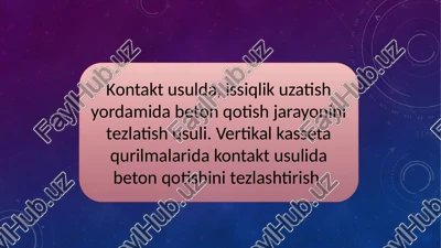 kontakt usulda, issiqlik uzatish yordamida beton qotish jarayonini tezlatish usuli. vertikal kasseta qurilmalarida kontakt usulida beton qotishini tezlashtirish. — PPTX