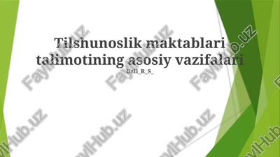 tilshunoslik maktablari talimotining asosiy vazifalari — PPTX
