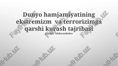 ekstremizm va terrorizmni aniqlash turli talqinlar va kontekstlar tufayli qiyin — PPTX