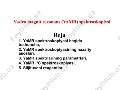yadro magnit rezonans (yamr) spektroskopiysi — PPT