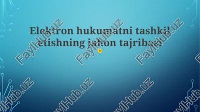 jahon elektron hukumat muvaffaqiyat hikoyalari — PPTX
