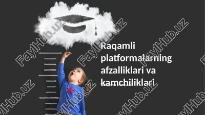 raqamli platformalarning afzalliklari va kamchiliklari — PPTX