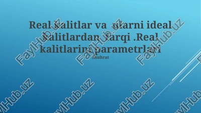 real kalitlar va ularni ideal kalitlardan farqi — PPTX