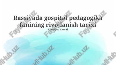 rassiyada gospital pedagogika fanining rivojlanish tarixi — PPTX