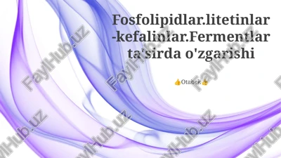 fosfolipidlar va fermentlar — PPTX