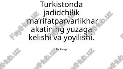 jadidlik va jadidchilik — PPTX