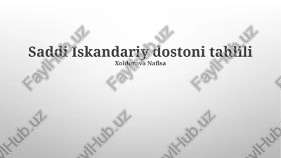 saddi iskandariy dostoni tahlili — PPTX