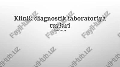 klinik diagnostik laboratoriya turlari — PPTX